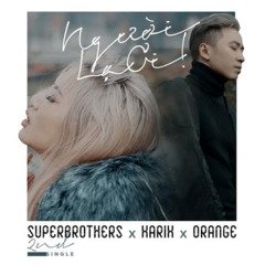 Haozi - Người lạ ơi ( Superbrothers x Karik x Orange) | FREE DOWLOAD |