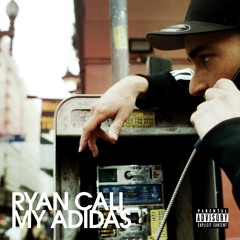 Ryan Cali - My Adidas