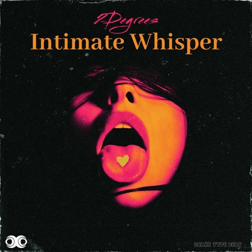 Intimate Whisper - Prod By 2Degrees (Drake type beat )
