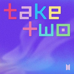 Take Two By BTS