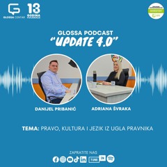 Pravo, kultura i jezik iz ugla pravnika | Danijel Pribanić | GLOSSA PODCAST UPDATE 4.0