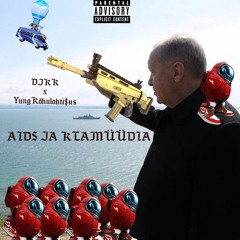 DJKK x YungKõhulahti$us - AIDS ja klamüüdia