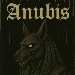 Anubis prod. by RackedupRjay