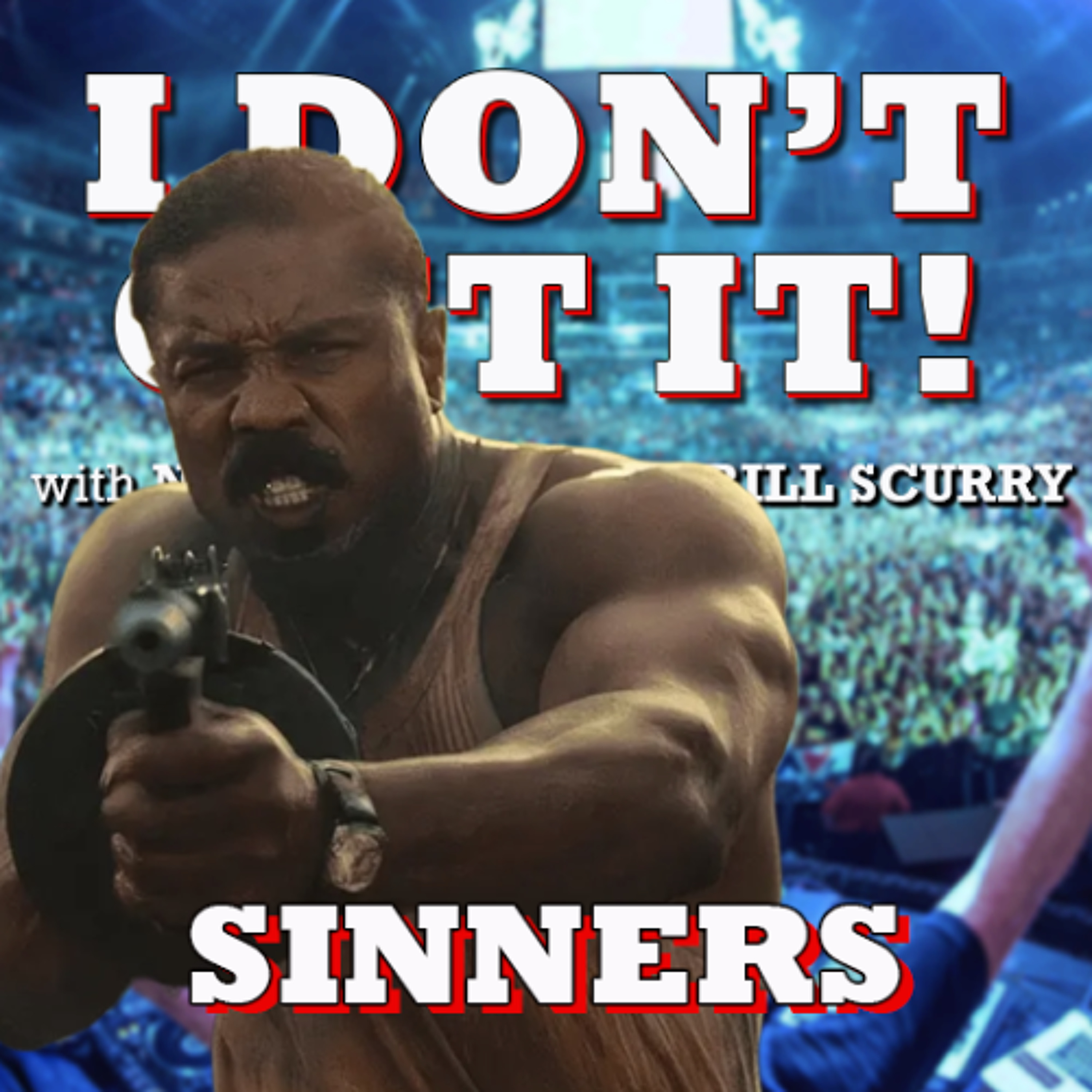 I Don't Get It: Sinners