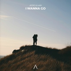 J4CKO & Ajax - I Wanna Go (Extended Mix)