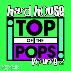 Hard House Top Of The Pops - Volume 2
