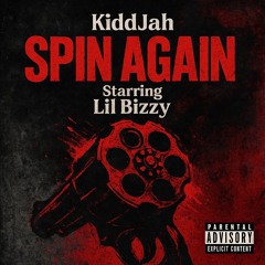 Lil Bizzy - Spin again ft. KiddJah