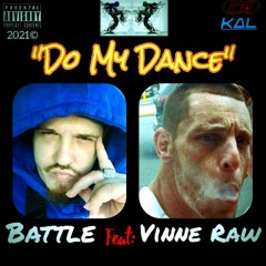 Do My Dance (feat. Vinne Raw)