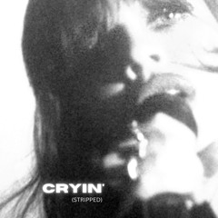 Crying (Stripped)