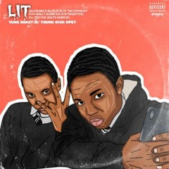 Yung Beast X Yung Rich - Lit