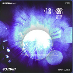 Repiet & Lucles - So High [Sabi Ghost Remix]