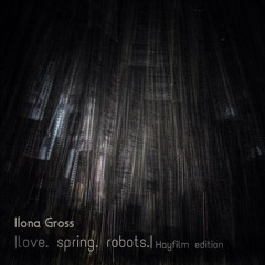 |love. spring. robots| Hayfilm edition
