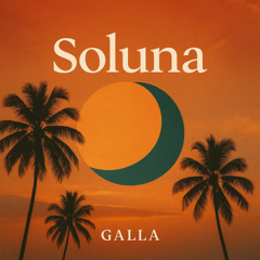 PREMIERE: GALLA - Soluna