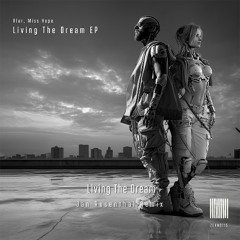 Alar, Miss Hope - Living The Dream (Jan Rosenthal Remix)