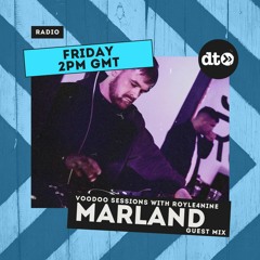 Voodoo Sessions #DT002 with ROYLE4NINE & Marland