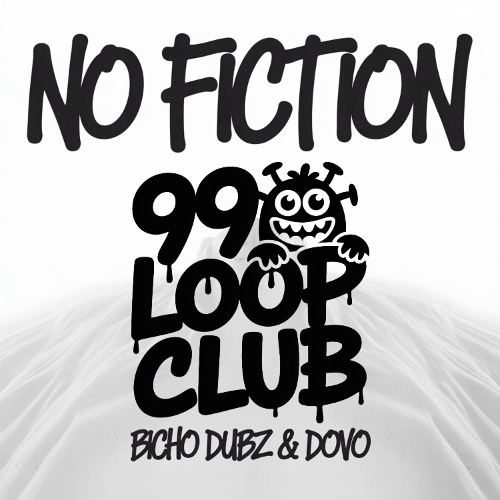 BICHO DUBZ & DOVO - NO FICTION