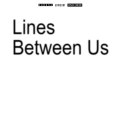 Lines Between Us