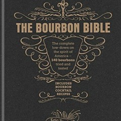 [READ] PDF EBOOK EPUB KINDLE The Bourbon Bible by  Eric Zandona 📭