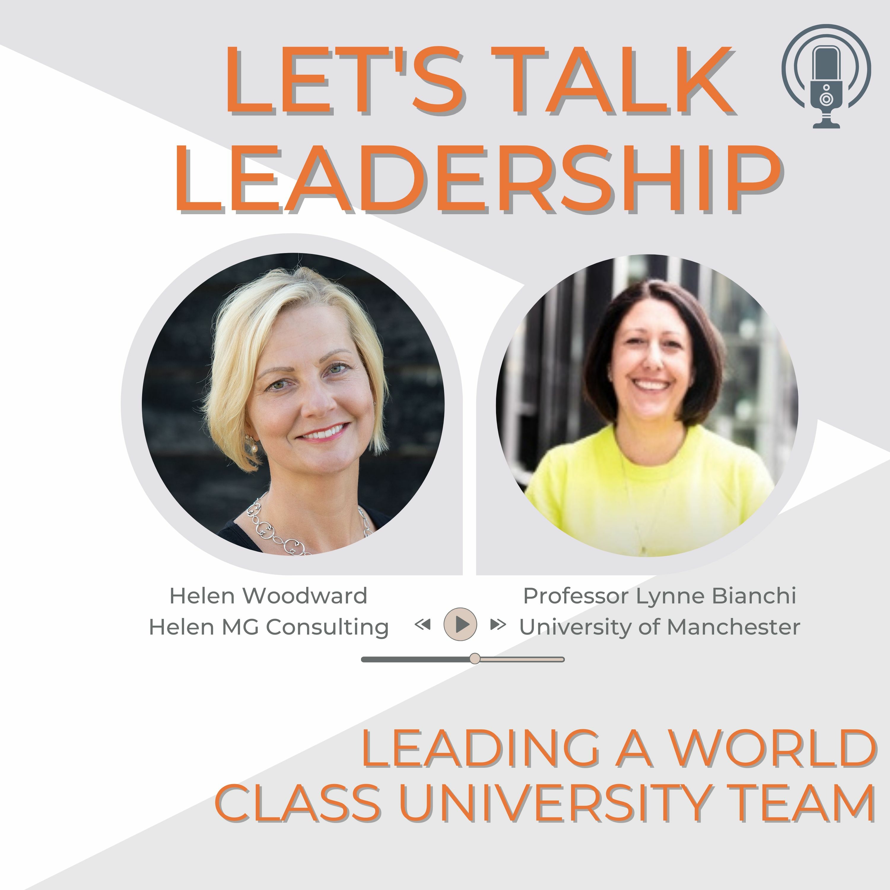 Ep.5: Leading a world class university team (with Professor Lynne Bianchi) episode artwork