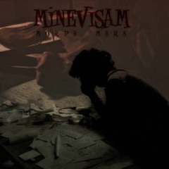 MINEVISAM [ ft. Morph ]