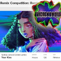 Biotekonoid Sydney Jane and Golden Lambo - Your Kiss Biotekonoid Remix