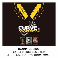 Curve in Conversation | Danny Robins, Carly Mercedes Dyer, and the Cast of The Book Thief