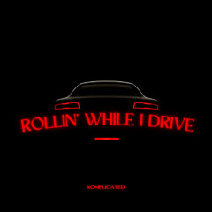 Rollin' While I Drive - Produced By Maptop