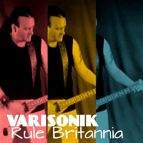VARISONIK - Rule Britannia