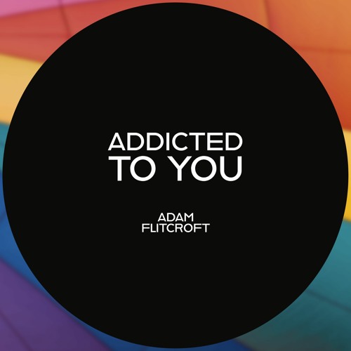 Addicted To You (Extended Mix)
