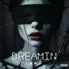 DREAMIN {prod. NovaChance}