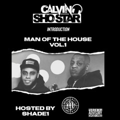 CALVIN SHOSTAR - MAN OF THE HOUSE VOL.1 Hosted By Shade1 (FREE DOWNLOAD)