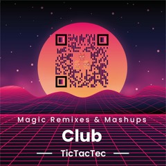 Magic Remixes & Mashups - Club (n°53)