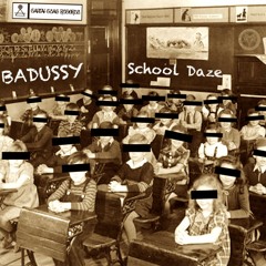 BaDussy - '08 (School Daze) ft. Tony Iotta