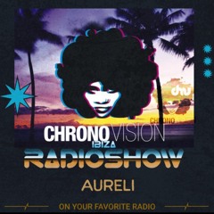 Chronovision Ibiza Radioshow #67 W: Aureli