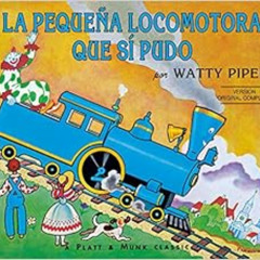 download EBOOK ✏️ La Pequena Locomotora Que Si Pudo (The Little Engine That Could) (S