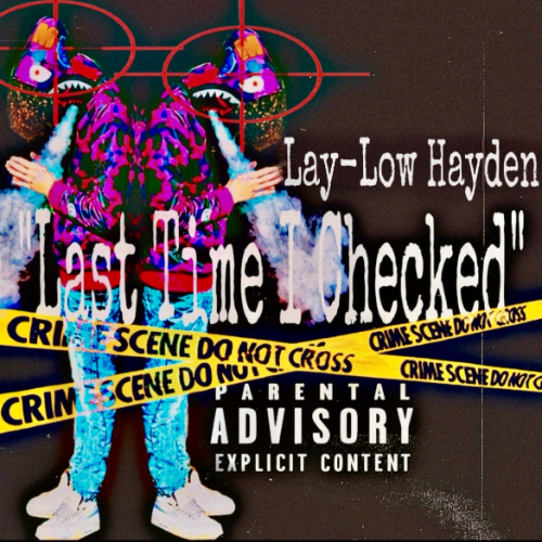Stream Last Time I Checked by Lay-Low Hayden | Listen online for free ...