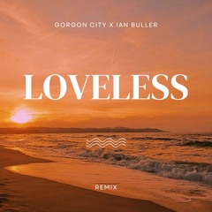 Ian Buller, Gorgon City - Loveless