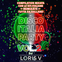 Disco Italia Party Vol.2 - Loris V