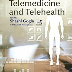 [ACCESS] PDF 💜 Fundamentals of Telemedicine and Telehealth by  Shashi Bhushan Gogia