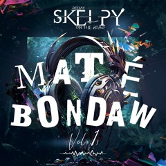 MATÉ BONDAW VOL 1 - DJ SKELPY