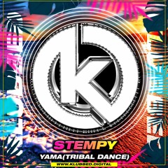 Stempy - Yama (Tribal Dance)