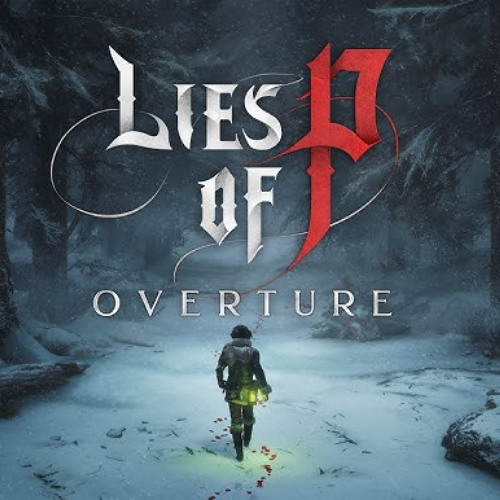 Stream Lies of P - OVERTURE l P의거짓 - 서곡 (테마 음악) by 이실운