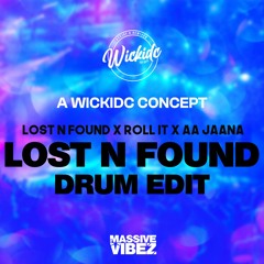 130 BPM - Lost N Found X Roll It X Aa Jaana [Lost N Found Drum Edit ]