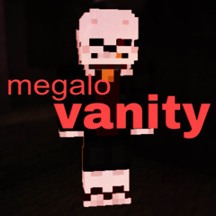 megalovanity