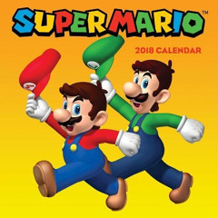 [Read] KINDLE 📃 Super Mario 2018 Wall Calendar by  Nintendo [EPUB KINDLE PDF EBOOK]