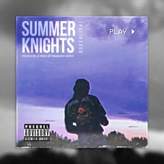 Summer Knights - Duke4Light (prod. by Brandon Hemoi)