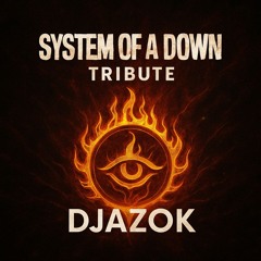 System Of A Down Tribute - Djazok