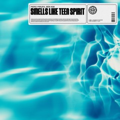Piero Pirupa, Ben Kim - Smells Like Teen Spirit