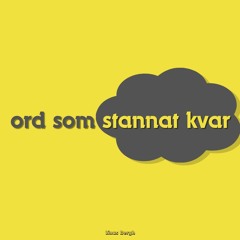 Ord Som Stannat Kvar - Demo