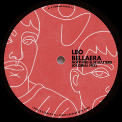 Leo Bellaera - Nothing Else Matters (Original Mix)